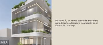 Venta y Renta Locales Comerciales Cumbayá, Plaza MILÁ, Inversionistas